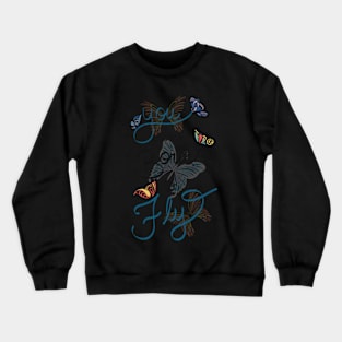 You were born to fly Crewneck Sweatshirt